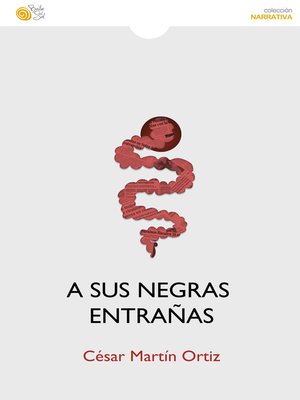 cover image of A sus negras entrañas